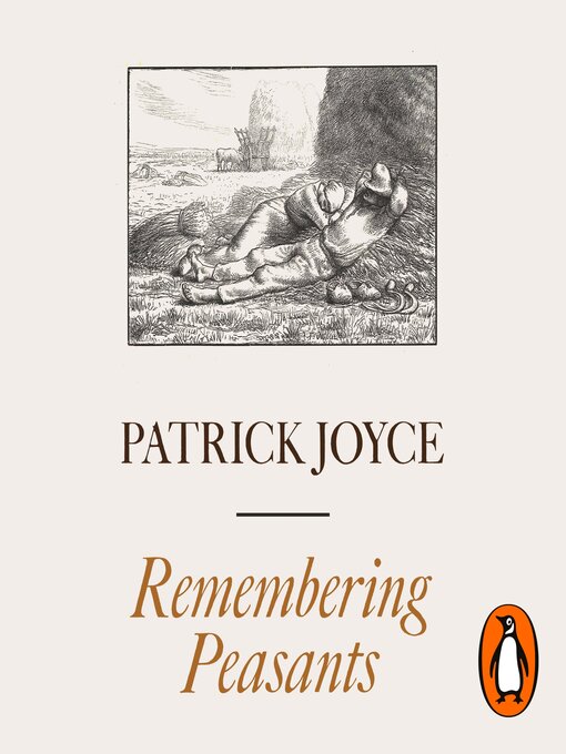 Title details for Remembering Peasants by Patrick Joyce - Available